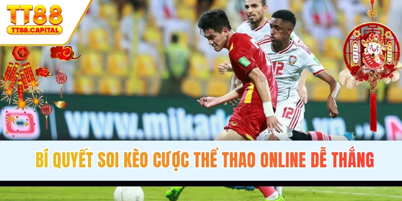 Bí quyết soi kèo cược thể thao online dễ thắng
